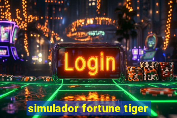 simulador fortune tiger